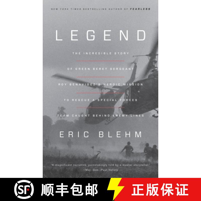 【3-4周达】Legend: The Incredible Story of Green Beret Sergeant Roy Benavidez's Heroic Mission to Res... [9780804139533]