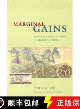 【3-4周达】Marginal Gains: Monetary Transactions in Atlantic Africa [9780226311159]