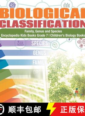【3-4周达】Biological Classification | Family, Genus and Species | Encyclopedia Kids Books Grade 7 | ... [9781541949591]