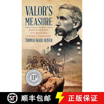 【3-4周达】Valor's Measure: Based on the heroic Civil War career of Joshua L. Chamberlain [9780615878386]