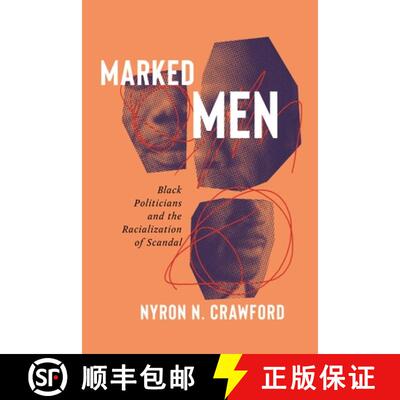 【3-4周达】Marked Men – Black Politicians and the Racialization of Scandal [9781479816330]