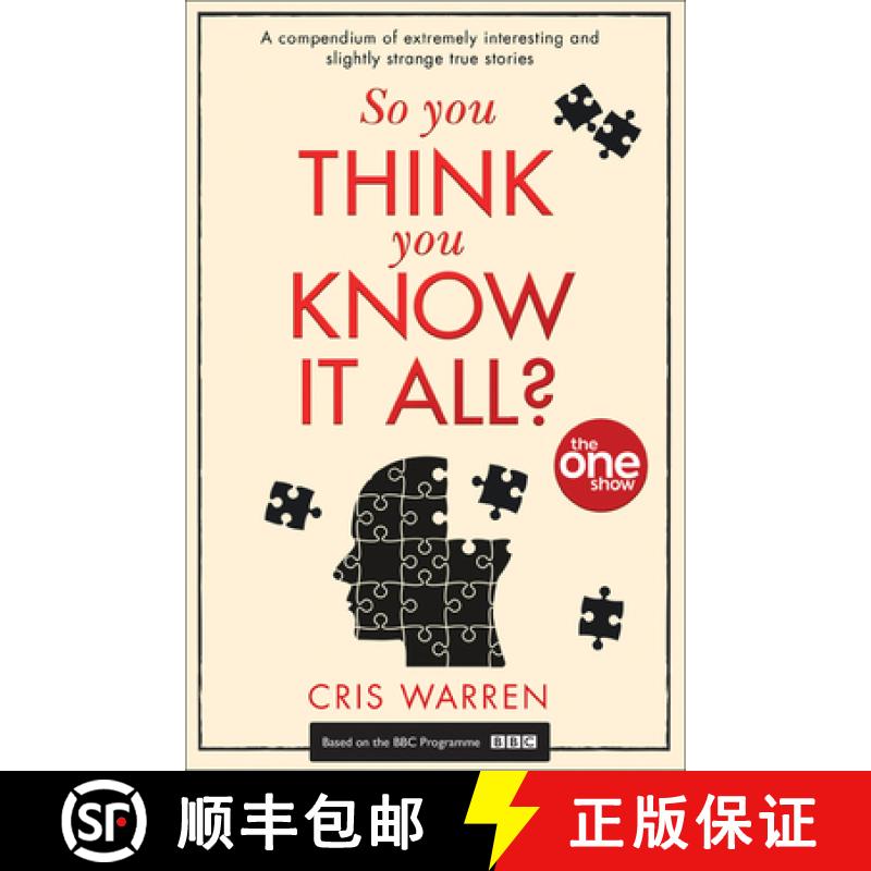 【2-3周达】So You Think You Know It All?: A compendium of extremely interesting and slightly strange ... [9780008297701]