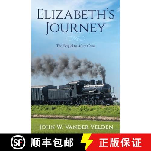 【3-4周达】Elizabeth's Journey: The Sequel to Misty Creek [9781641115315]