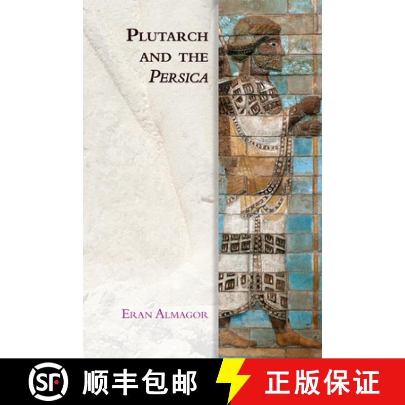【3-4周达】Plutarch and the Persica [9781474480154]