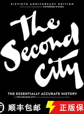 【3-4周达】The Second City : The Essentially Accurate History [9781572842816]
