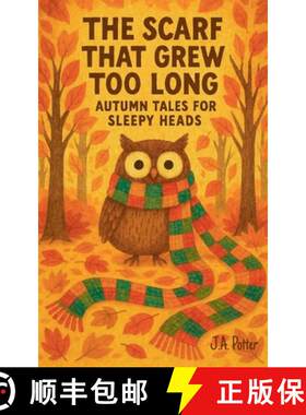 【3-4周达】The Scarf That Grew Too Long: Autumn Tales for Sleepy Heads [9798232233099]