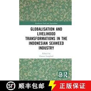 【3-4周达】Globalisation and Livelihood Transformations in the Indonesian Seaweed Industry [9781032025469]