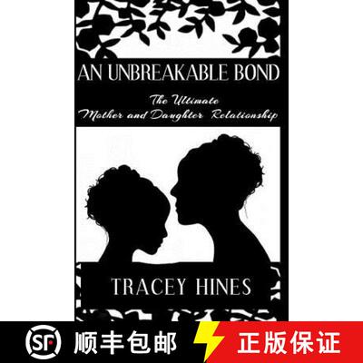 【3-4周达】An Unbreakable Bond: The Ultimate Mother and Daughter Relationship [9781733859202]