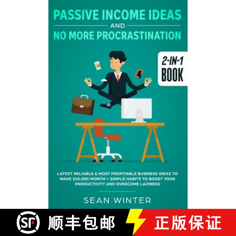 【3-4周达】Passive Income Ideas and No More Procrastination 2-in-1 Book: Latest Reliable & Most Profi... [9781648660030]