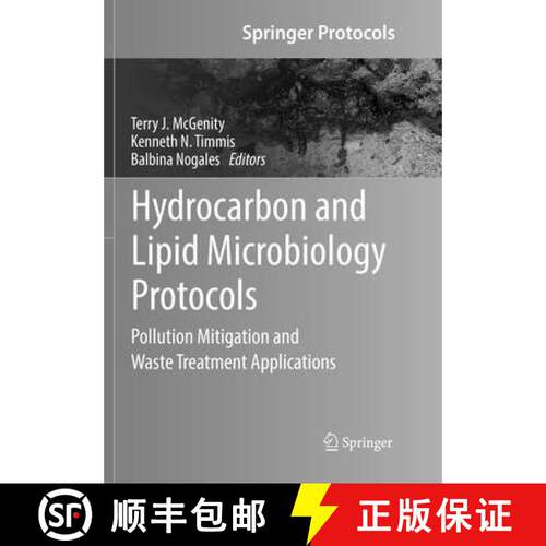 【3-4周达】Hydrocarbon and Lipid Microbiology Protocols : Pollution Mitigation and Waste Treatment Ap... [9783662571132]