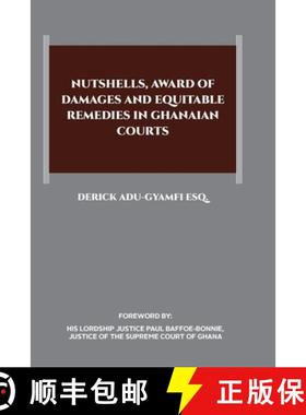 预订 Nutshells, Award of Damages and Equitable Remedies in Ghanaian Courts [9789988336400]