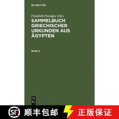 【3-4周达】精装 Sammelbuch Griechischer Urkunden Aus AEgypten. Band 3 [9783110036817]