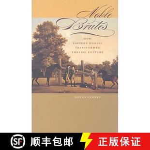 预订 Noble Brutes – How Eastern Horses Transformed English Culture [9780801890284]