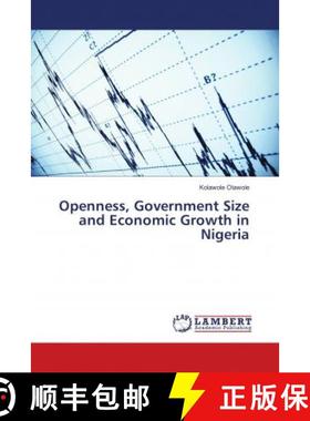 预订 Openness, Government Size and Economic Growth in Nigeria [9786138389170]