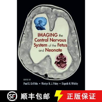【3-4周达】Imaging the Central Nervous System of the Fetus and Neonate [9780824728564]