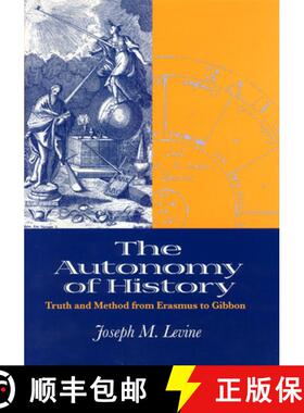 【3-4周达】The Autonomy of History – Truth and Method from Erasmus to Gibbon [9780226475417]