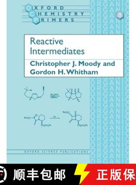 【3-4周达】Reactive Intermediates [9780198556725]