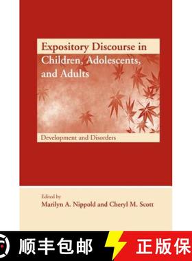 【3-4周达】Expository Discourse in Children, Adolescents, and Adults : Development and Disorders [9781138876835]