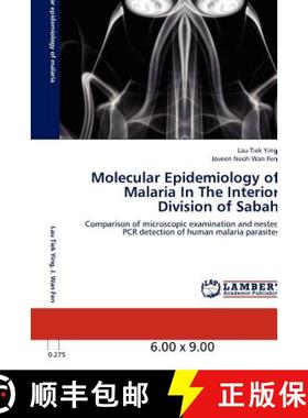 预订 Molecular Epidemiology of Malaria in the Interior Division of Sabah [9783848407910]
