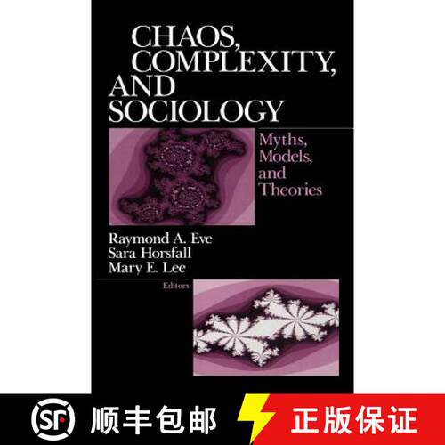 【3-4周达】Chaos, Complexity, and Sociology: Myths, Models, and Theories [9780761908906]