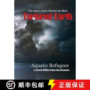 【3-4周达】Aquatic Refugees - A Tortured Earth Adventure [9780990980155]