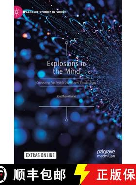 【3-4周达】Explosions in the Mind: Composing Psychedelic Sounds and Visualisations [9789811640544]