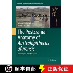 【3-4周达】The Postcranial Anatomy of Australopithecus afarensis : New Insights from KSD-VP-1/1 (Soft... [9789402413472]