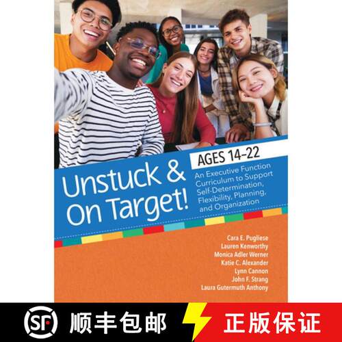 【3-4周达】Unstuck and on Target! Ages 14-22: An Executive Function Curriculum to Support Self-Determ... [9781681257297]