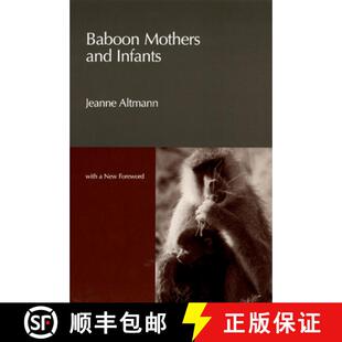 【3-4周达】Baboon Mothers and Infants [9780226016078]