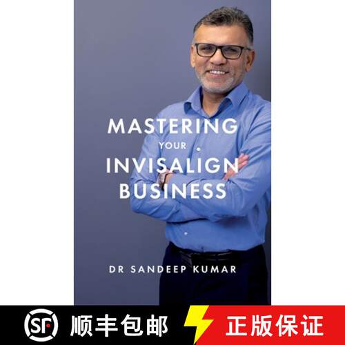 【3-4周达】Mastering Your Invisalign Business [9781781336748]