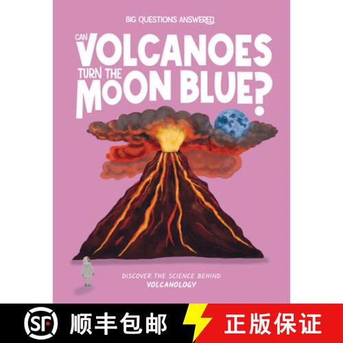【3-4周达】精装 Can Volcanoes Turn the Moon Blue?: Discover the Science Behind Volcanology [9781835691359]