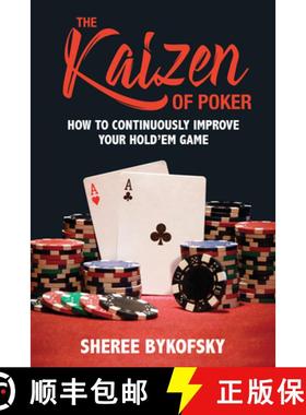 【3-4周达】The Kaizen of Poker: How to Continuously Improve Your Hold'em Game [9781770411944]