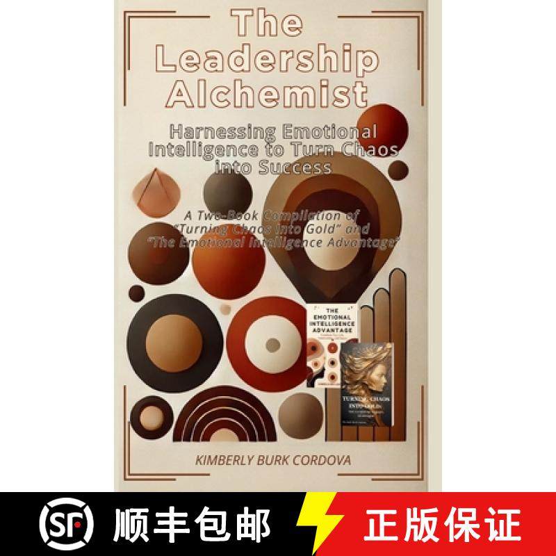 【3-4周达】The Leadership Alchemist: A Two-Book Compilation of Turning Chaos into Gold and The Emotio... [9798330566563]