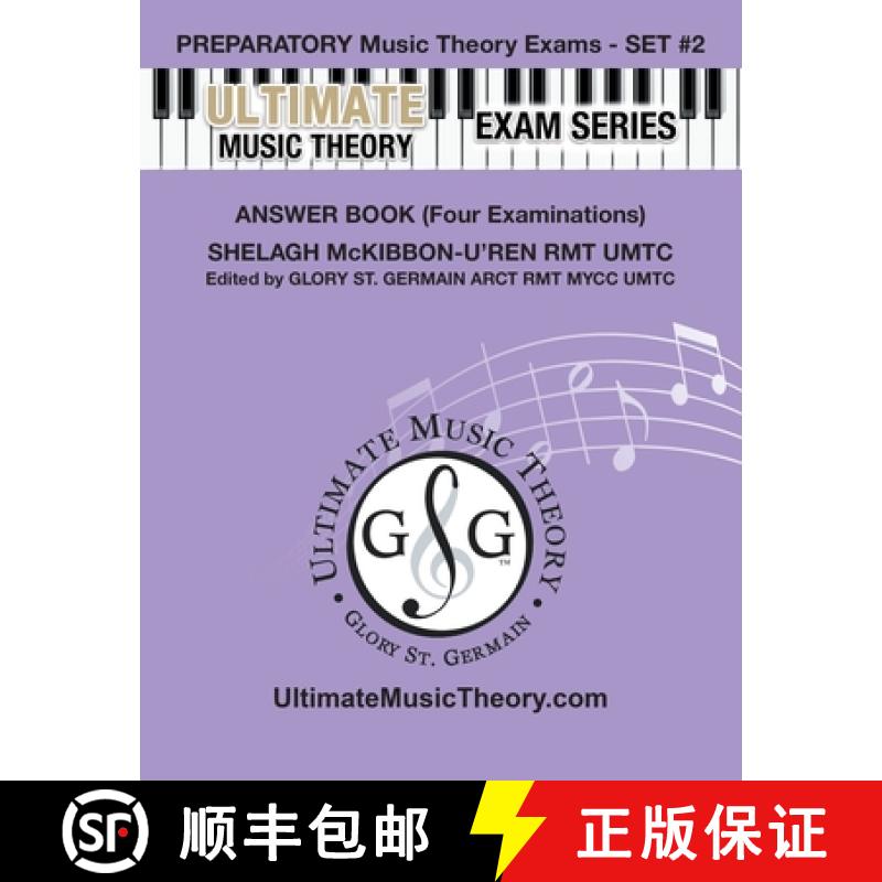 【3-4周达】Preparatory Music Theory Exams Set #2 Answer Book Ultimate Music Theory Exam Series: Prepa... [9781927641095]