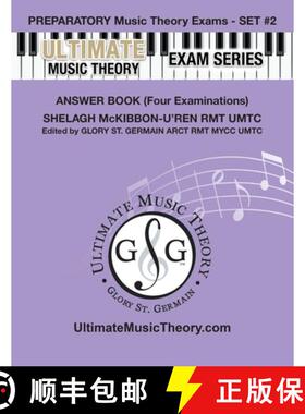 【3-4周达】Preparatory Music Theory Exams Set #2 Answer Book Ultimate Music Theory Exam Series: Prepa... [9781927641095]