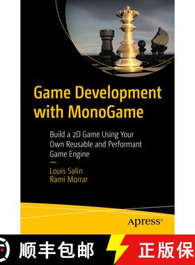 【3-4周达】Game Development with MonoGame : Build a 2D Game Using Your Own Reusable and Performant Ga... [9781484277706]