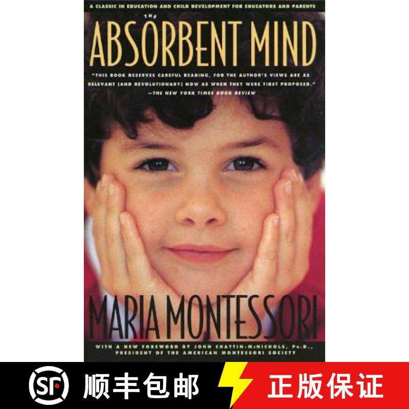 【3-4周达】The Absorbent Mind: A Classic in Education and Child Development for Educators and Parents [9780805041569]