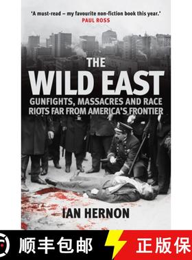【3-4周达】The Wild East: Gunfights, Massacres and Race Riots Far from America's Frontier [9781398109100]