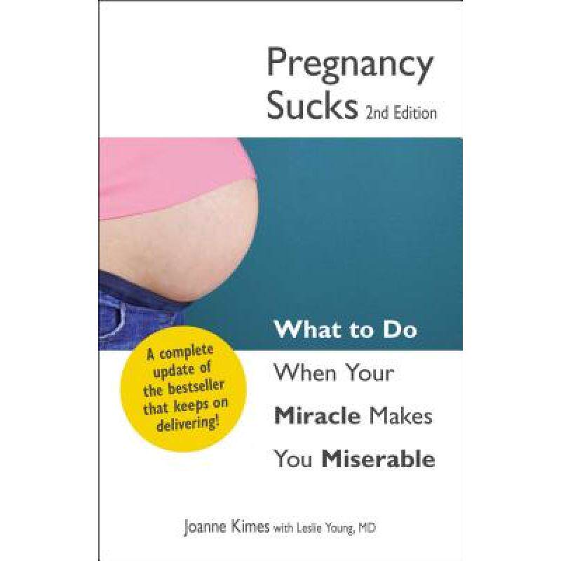 预订 pregnancy sucks: what to do when you. [9781440526770]