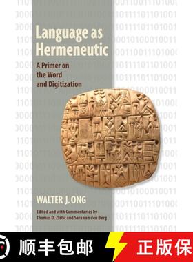 预订 Language as Hermeneutic: A Primer on the Word and Digitization [9781501712043]