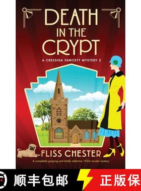 预订 Death in the Crypt: A completely gripping and totally addictive 1920s murder mystery [9781835251010]