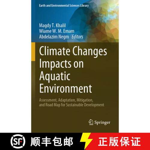 【3-4周达】Climate Changes Impacts on Aquatic Environment: Assessment, Adaptation, Mitigation, and Ro... [9783031748998]