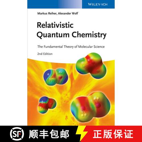 【3-4周达】精装 Relativistic Quantum Chemistry - The Fundamental Theory Of Molecular Science 2E [Wile... [9783527334155]