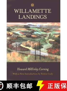 【3-4周达】Willamette Landings: Ghost Towns of the River [9780875952796]