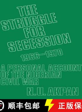 【3-4周达】The Struggle for Secession, 1966-1970 : A Personal Account of the Nigerian Civil War [9780714629490]