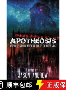 预订 Apotheosis: Stories of Human Survival After the Rise of the Elder Gods [9780979422133]