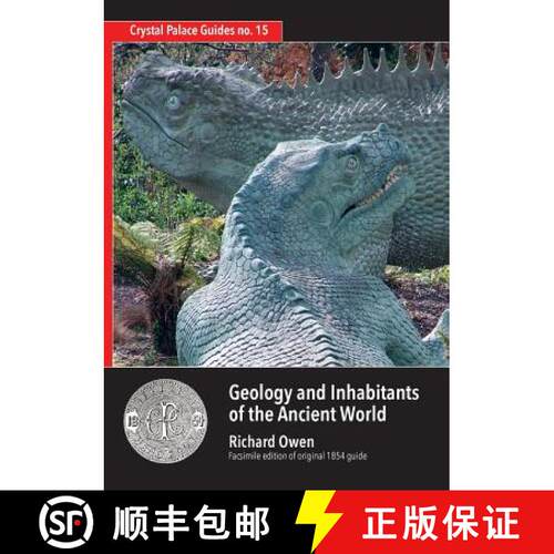【3-4周达】Geology and Inhabitants of the Ancient World: Richard Owen's 1854 Guide to Crystal Palace ... [9781906267360]