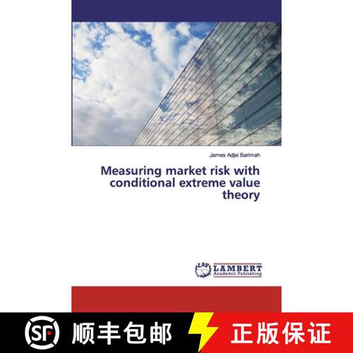 预订 Measuring market risk with conditional extreme value theory [9786202007238]