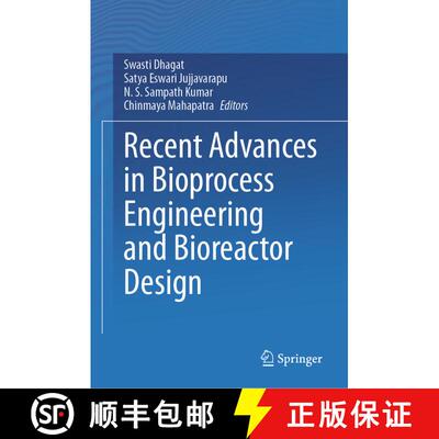 【3-4周达】Recent Advances in Bioprocess Engineering and Bioreactor Design [9789819714506]