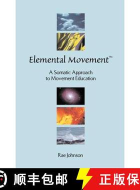 【3-4周达】Elemental Movement: A Somatic Approach to Movement Education [9781581121322]